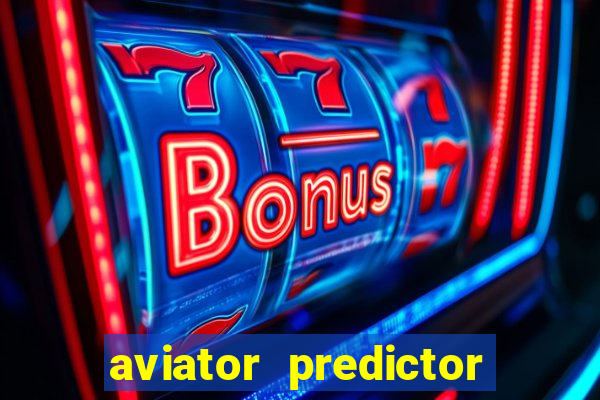 aviator predictor v4.0 activation code free